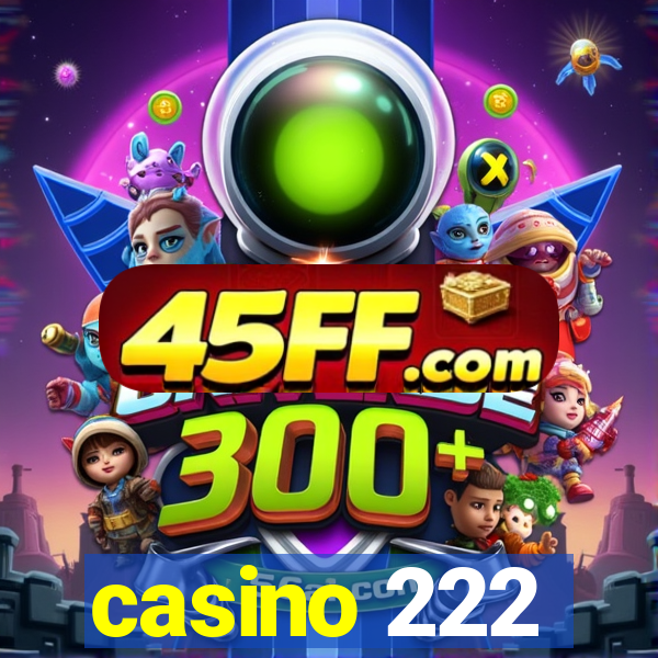 casino 222